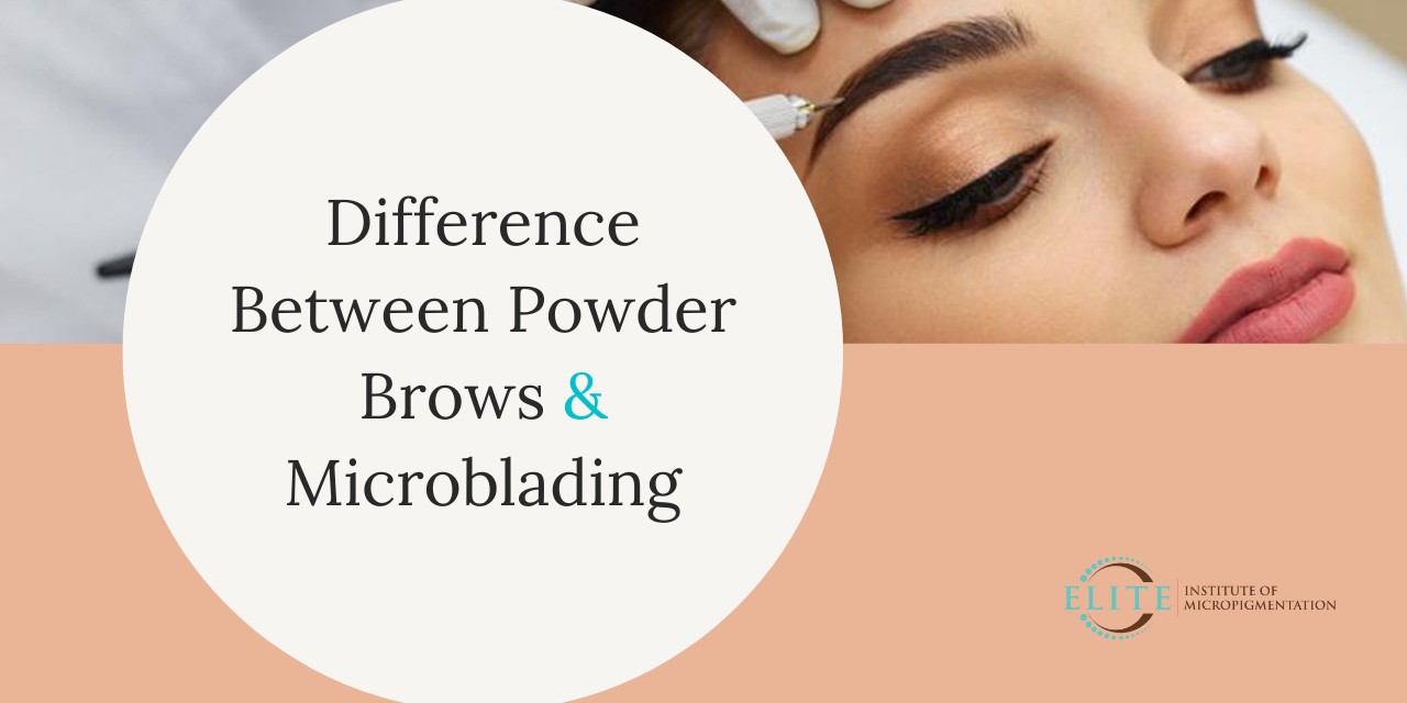Difference Between Powder Brows & Microblading